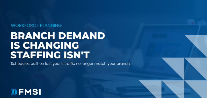 Branch Demand Is Changing, Staffing Isn't